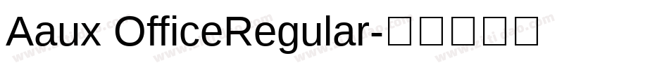 Aaux OfficeRegular字体转换